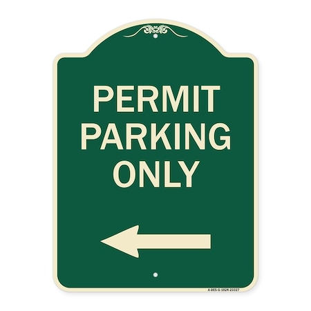 Permit Parking Only With Left Arrow Heavy-Gauge Aluminum Architectural Sign